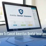 How To Cancel Ameritas Dental Insurance