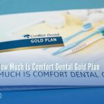 How Much Is Comfort Dental Gold Plan