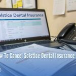 How To Cancel Solstice Dental Insurance