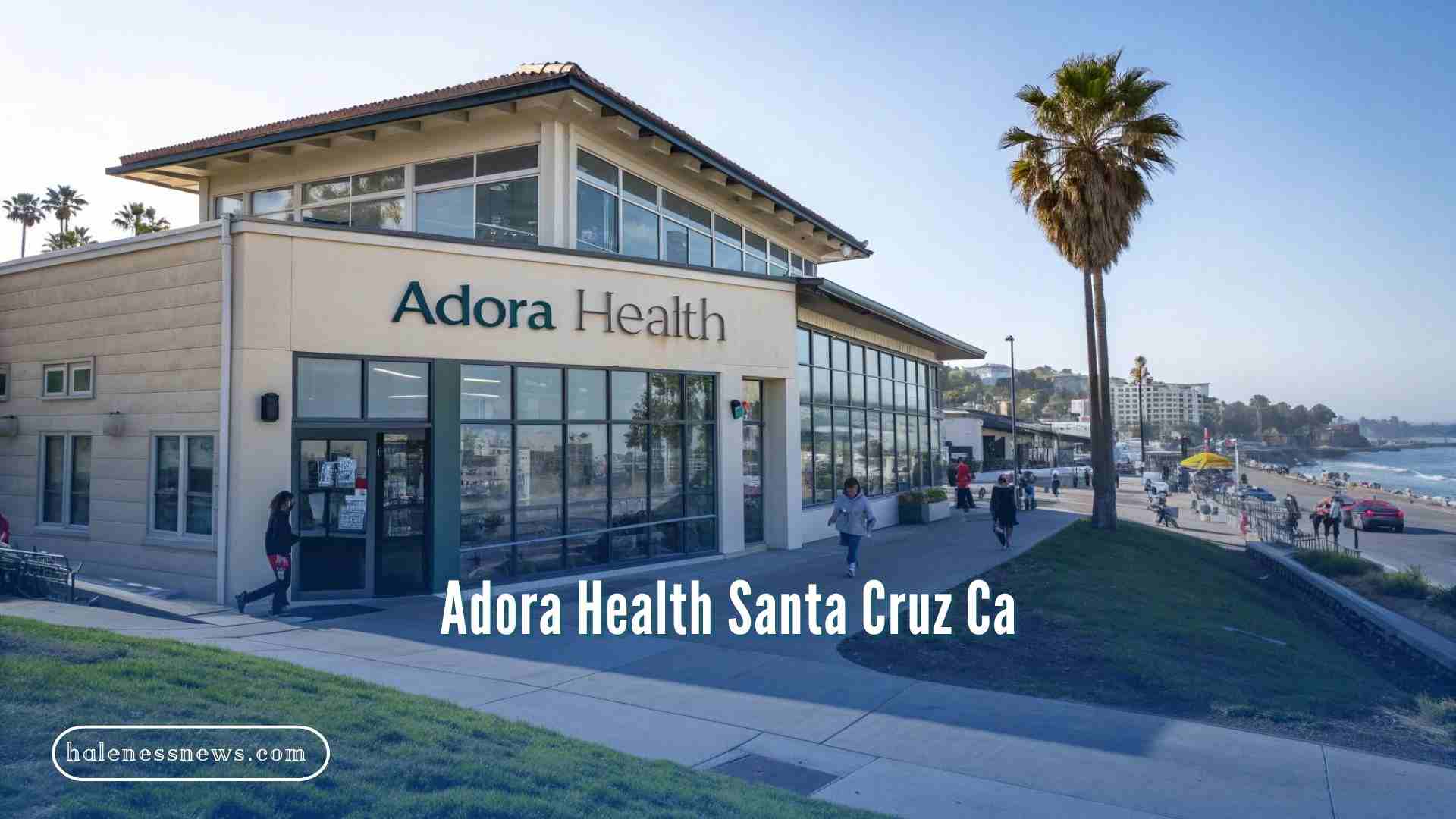 Adora Health Santa Cruz Ca